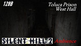 Silent Hill 2  128B  Toluca Prison  West Hall  Ambience  15 Min [upl. by Pathe]