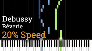 Debussy  Rêverie Slow Piano Tutorial 20 Speed [upl. by Eirojram]