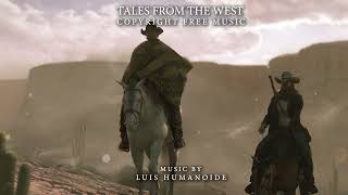 Copyright Free Spaghetti Western Music  Tales from the West [upl. by Florentia]