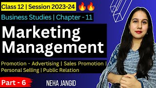 Marketing Management  Promotion Mix  Part 6  Business Studies  Class 12 [upl. by Lisa464]