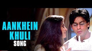 Aankhein Khuli Song  Mohabbatein  Shah Rukh Khan Aishwarya Rai  Lata Mangeshkar Udit Narayan [upl. by Daron]