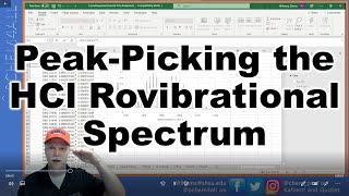 Peak Picking the HCl Rovibrational Infrared Spectrum 4448 2021 Lab Tutorial [upl. by Laird]