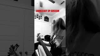 Dunkelheit By Burzum Short Bass Cover [upl. by Avra]