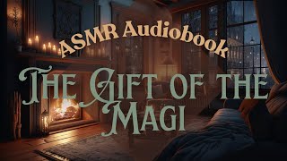 The Gift of the Magi Free Audiobook  ASMR [upl. by Dowdell]