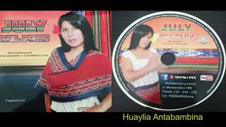 JULY DEL PERU ► HUAYLIA ANTABAMBINA ☆ PRIMICIA 2017 ☆ ☛ ♫ Audio Promocional ✓ [upl. by Zantos]