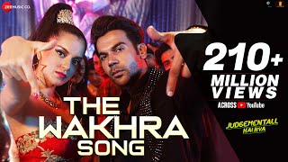 The Wakhra Song  Judgementall Hai Kya Kangana R amp Rajkummar RTanishkNavv InderRaja Kumari [upl. by Karole]