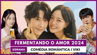 🍻✨ FERMENTANDO O AMOR 2024 VIKI COMÉDIA ROMÂNTICA COM KIM SE JEONG ❤️LEE JONG WON kdrama [upl. by Yeltnarb]