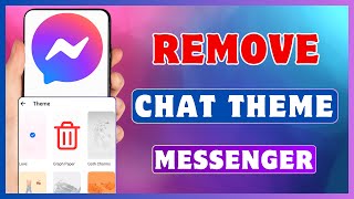 How To Remove Theme In Messenger  Delete Theme On Facebook Messenger [upl. by Noemis]