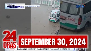 24 Oras Express September 30 2024 HD [upl. by Ramej690]