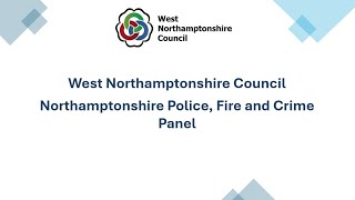 Northamptonshire Police Fire and Crime Panel Confirmation Hearing 12 July 2024 [upl. by Aciretal4]