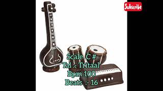 scale c Tal trital bpm 100  স্কেল c তাল ত্রিতাল bpm 100  Best for classic music [upl. by Dearr943]