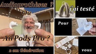 Le Test  AirPods Pro 2 ou Audioprothèses [upl. by Anelle]