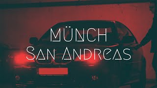 MÜNCH  San Andreas Extended Release  Extended Remix [upl. by Dowdell]