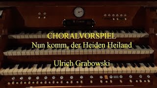 Choralvorspiel Nun komm der Heiden Heiland [upl. by Enram]