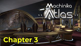 Chapter 3 Walkthrough Guide  Machinika Atlas [upl. by Kassie]