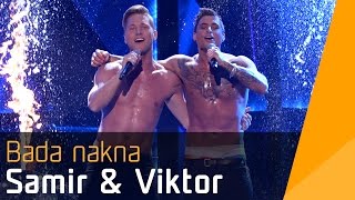 Samir amp Viktor – Bada Nakna  Melodifestivalen 2016 [upl. by Mannes]