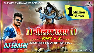 चिलम छाप जिन्दाबाद। ।।। Shivratri Special Mix By DJ Shashi [upl. by Wakefield260]