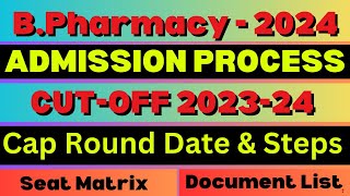 BPharmacy Admission Process 2024  Cap Round Date amp Steps  CUTOFF  Seat Matrix  Document List [upl. by Furlani]