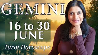 GEMINI Tarot reading from 16 to 30 June 2024 [upl. by Atiuqes]