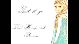 Let It Go Duet ReadySing with me 【Anna】 [upl. by Noxin]