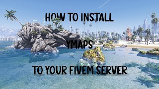 How To Install Ymaps To Your Fivem Server 2022 [upl. by Dnalsor]