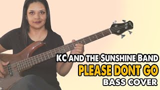 BASS COVER Please Dont go  KC and the Sunshine Band [upl. by Nerha736]