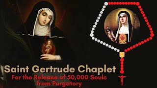 St Gertrude Chaplet  For the Release of 50000 Souls From Purgatory [upl. by Seniag]