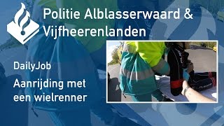 Politie PRO247 DailyJob Aanrijding met een wielrenner [upl. by Thurmond]