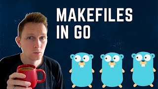 Makefiles For Golang Projects  Save Time And Build Faster [upl. by Tiphane]