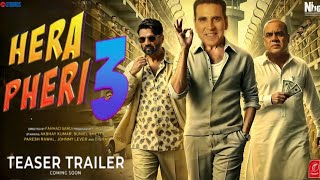 Hera Pheri 3 l Official Trailer l Movie Starcast Together l Akshay Kumar l Paresh Rawal Sunil Shetty [upl. by Eiramana]