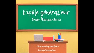 Cours dipôle générateur 2éme année Tunisie [upl. by Breeze]