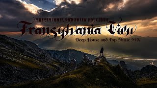 🦇🏰Transylvania View🏰🦇  Best Of Traditional Romanian FolklorDeep House Mix and POP songs 2023✅Chill [upl. by Fidole310]