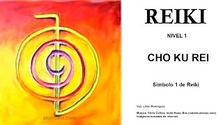 Curso de Reiki Nivel 1  Simbolo 1  Cho Ku Rei [upl. by Hernandez871]