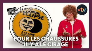 La leçon dalsacien  quotpour les chaussures il y a le ciragequot [upl. by Nwahsav]