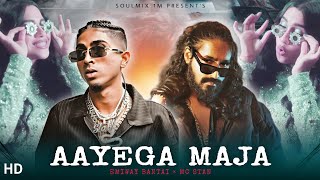 MC STAN  AAYEGA MAZA Ft EMIWAY BANTAI New Music Video  SoulMix 1m  Mashup [upl. by Sherri]