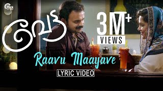 Vettah  Raavu Maayave Lyric Video  Kunchacko Boban Manju Warrier  Rinu Razak Shaan Rahman  HD [upl. by Hoi70]