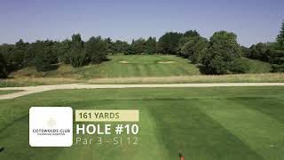 The Cotswolds Club  Hole 10 [upl. by Brietta]