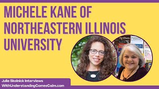 Julie Skolnick Interviews Michele Kane of Northeastern Illinois University [upl. by Kushner758]