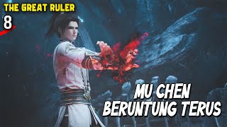 MU CHEN 2 KALI MENDAPATKAN KEBERUNTUNGAN  The Great Ruler EP 8 [upl. by Sathrum]