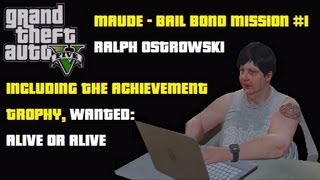 GTA5 Ralph Ostrowski  Bounty Hunter Target 1  Bail Bond Location  Maudes Mission with Trevor [upl. by Maloy]