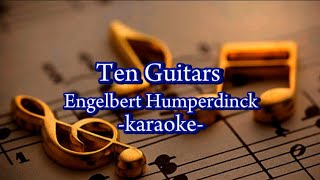 Ten Guitars Engelbert Humperdinck karaoke version [upl. by Hasila]