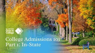 College Admissions 101 Part 1 InState 202425 school year [upl. by Olathe]