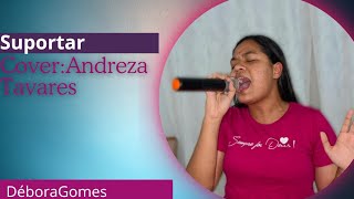 Débora GomesSurporta Cover Andreza Tavares [upl. by Inol]