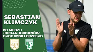 Sebastian Klimczyk po meczu Jordan Jordanów  Okocimski Brzesko 010924 [upl. by Zamora509]