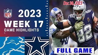 Detroit Lions vs Dallas Cowboys FULL GAME 123023  NFL Highlights Today Week 17 [upl. by Nnyleuqcaj]