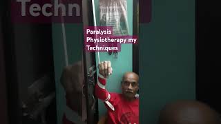 Paralysis Physiotherapy My Techniques [upl. by Ahtis]