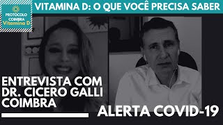 Vitamina D Tudo o que você precisa saber  Entrevista com Dr Cicero Galli Coimbra Alerta COVID19 [upl. by Tyre]