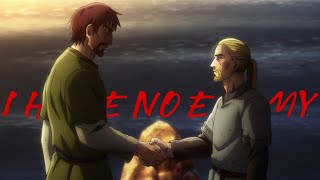 Vinland saga  I HAVE NO ENEMY [upl. by Adnalahs]