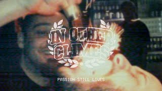 IN OTHER CLIMES  Passion Still Lives Official Video [upl. by Crispas]