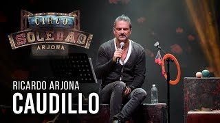 Ricardo Arjona  Caudillo  En VIVO desde Puerto Rico [upl. by Caasi]